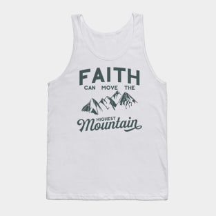 Faith Can Move The Highest Mountain Tank Top